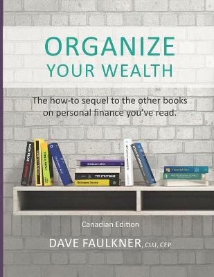 ORGANIZE Your Wealth