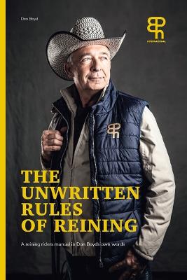 Unwritten rules of reining