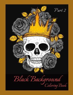 Black Background Coloring Book Part 2