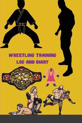 Wrestling Training Log and Diary