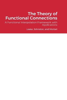 The Theory of Functional Connections