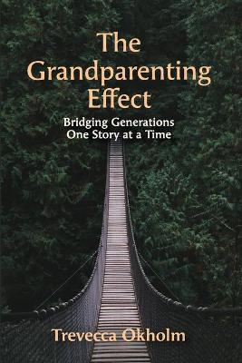 The Grandparenting Effect