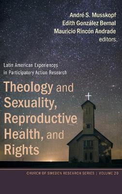 Theology and Sexuality, Reproductive Health, and Rights