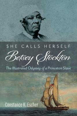 She Calls Herself Betsey Stockton