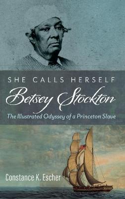 She Calls Herself Betsey Stockton