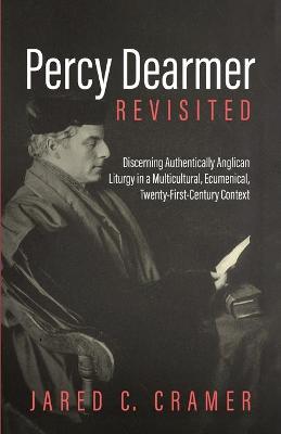 Percy Dearmer Revisited