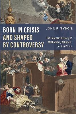 Born in Crisis and Shaped by Controversy, Volume 1