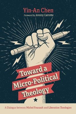 Toward a Micro-Political Theology