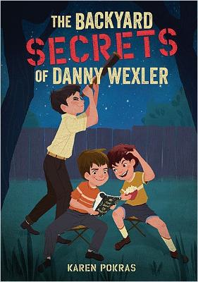 Backyard Secrets of Danny Wexler