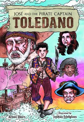 Jose and the Pirate Captain Toledano