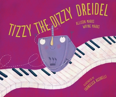 Tizzy the Dizzy Dreidel