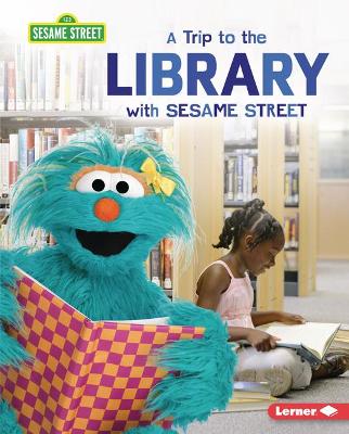 Trip to the Library with Sesame Street (R)