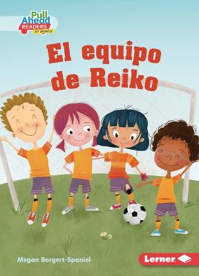 El equipo de Reiko (Reiko's Team)