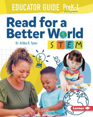 Read for a Better World STEM Educator Guide Grades PreK-1