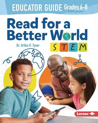 Read for a Better World STEM Educator Guide Grades 6-8