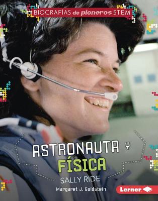 Astronauta Y Fisica Sally Ride (Astronaut and Physicist Sally Ride)