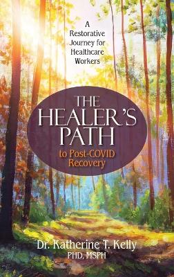 The Healer's Path to Post-COVID Recovery