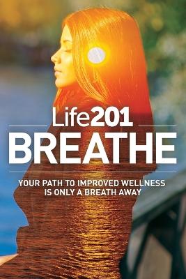 Life201 BREATHE