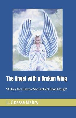 The Angel with a Broken Wing