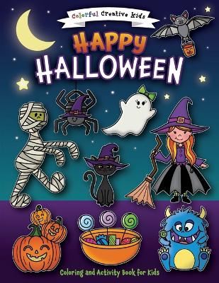 Happy Halloween Coloring and Activity Book