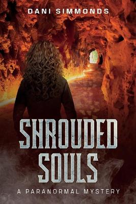 Shrouded Souls - A Paranormal Mystery