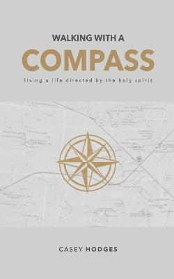 Walking with a Compass