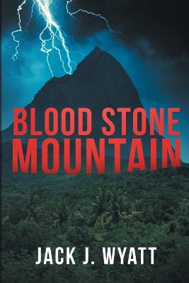 Blood Stone Mountain