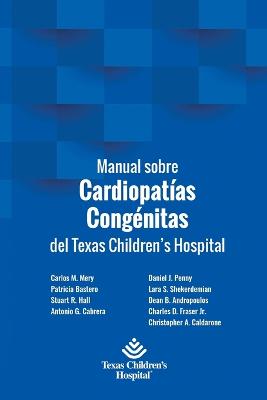 Manual sobre Cardiopatias Congenitas del Texas Children's Hospital