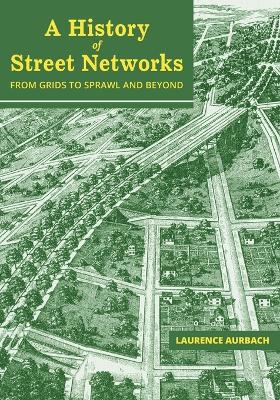 History of Street Networks