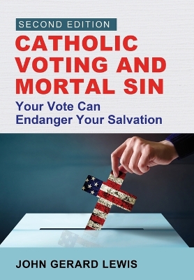 Catholic Voting and Mortal Sin