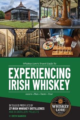 Whiskey Lore's Travel Guide to Experiencing Irish Whiskey