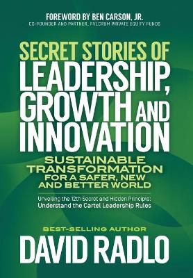 Secret Stories of Leadership, Growth, and Innovation