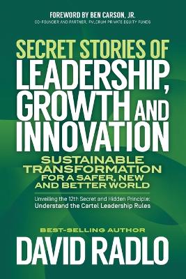 Secret Stories of Leadership, Growth and Innovation