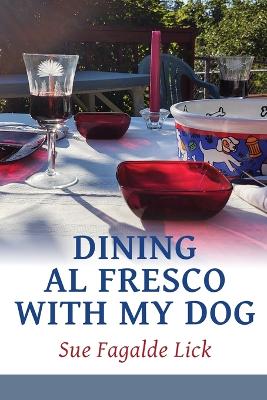 Dining Al Fresco with My Dog