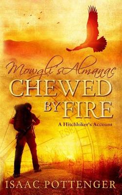 Mowgli's Almanac Chewed by Fire