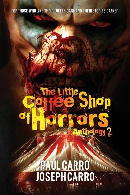 Little Coffee Shop of Horrors Anthology 2