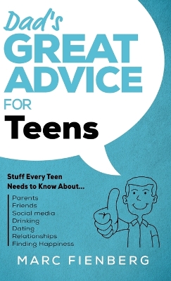 Dad's Great Advice for Teens