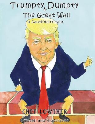 Trumpty Dumpty and The Great Wall