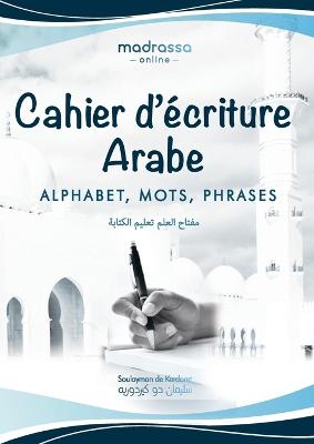 Cahier d'?criture Arabe