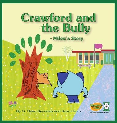 Crawford and the Bully - Milow's Story