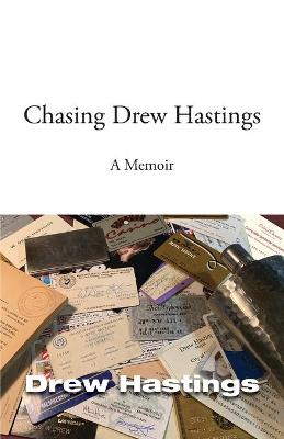 Chasing Drew Hastings