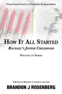 How It All Started-Rachael's Jewish Childhood