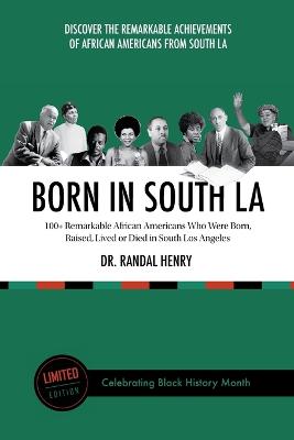 Born in South LA