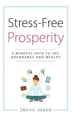 Stress-Free Prosperity