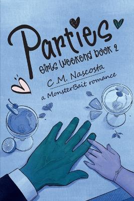 Parties; Girls Weekend Book 2