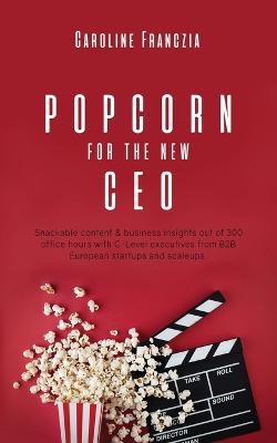 Popcorn for the new CEO