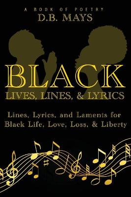 Black Lives, Lines, and Lyrics