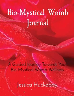 Bio-Mystical Womb Journal