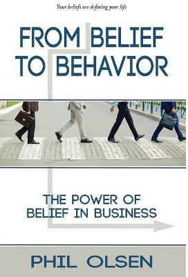 From Belief to Behavior