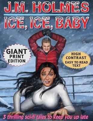 Ice, Ice, Baby GIANT PRINT EDITION